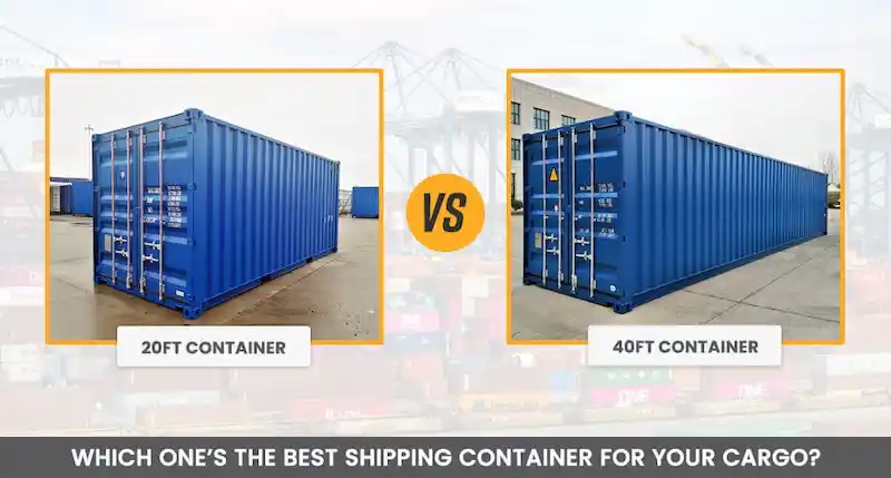 The Big Decision: 20ft vs. 40ft Container—Which Size is Right? Graphic comparing a blue 20ft shipping container next to a larger 40ft container with the question, "What's the difference?".