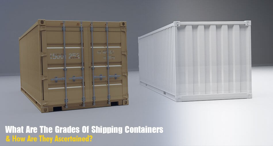 grades-of-shipping-containers-how-are-they-ascertained